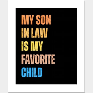 My Son In Law Is My Favorite Child Funny Family Humor Retro T-Shirt Posters and Art